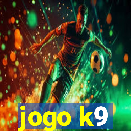 jogo k9