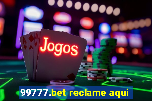 99777.bet reclame aqui