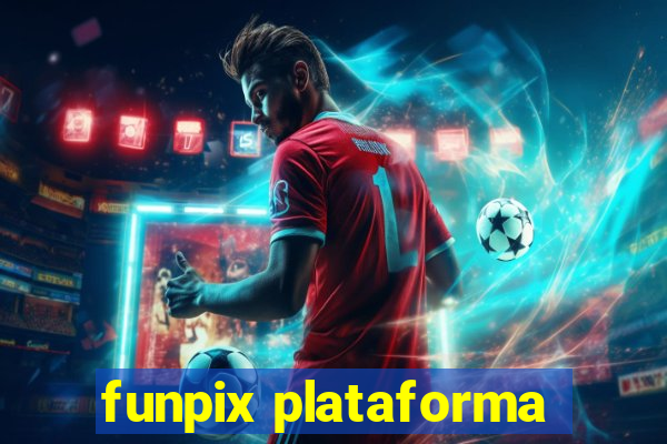 funpix plataforma