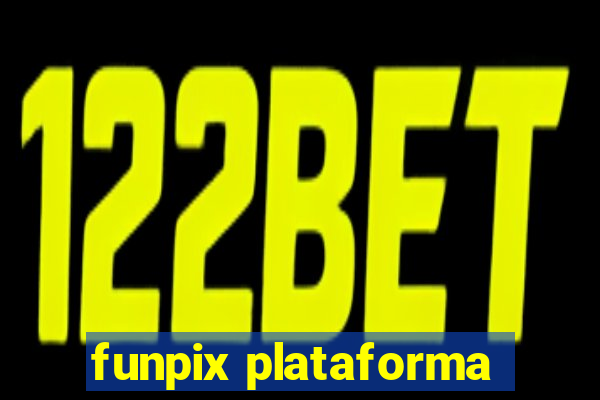 funpix plataforma