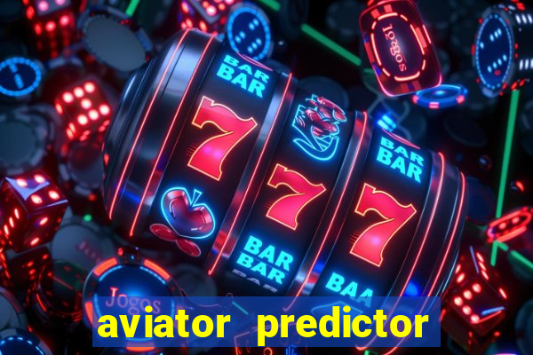 aviator predictor v4.0 apk