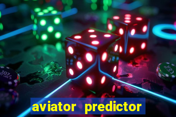 aviator predictor v4.0 apk