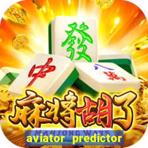 aviator predictor v4.0 apk