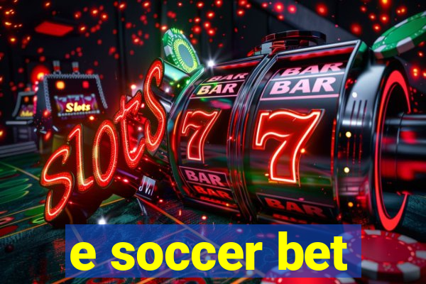 e soccer bet