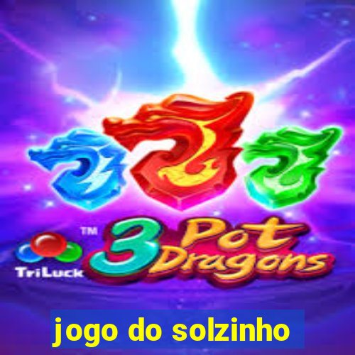 jogo do solzinho