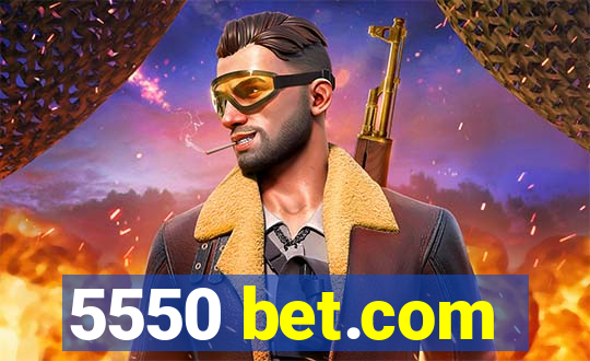 5550 bet.com