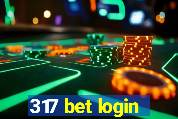 317 bet login