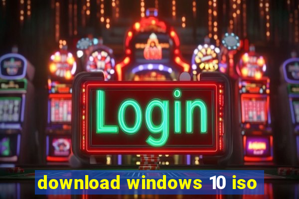 download windows 10 iso