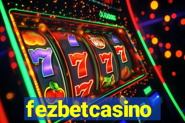 fezbetcasino