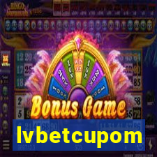 lvbetcupom