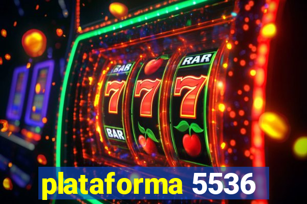 plataforma 5536