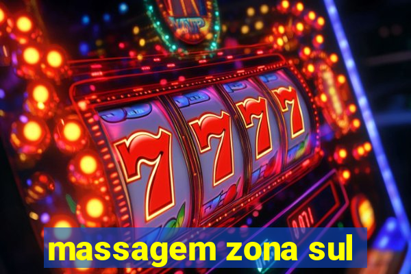 massagem zona sul