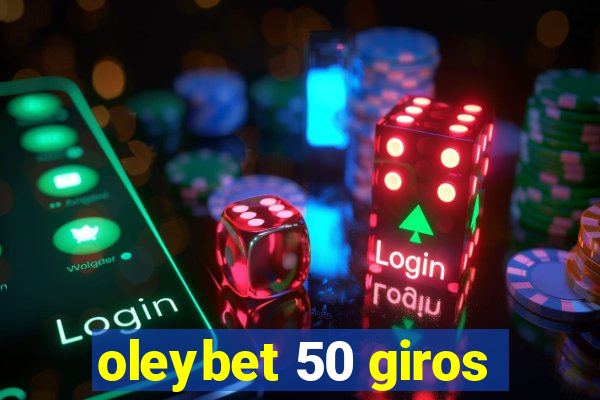 oleybet 50 giros