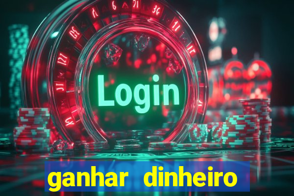 ganhar dinheiro jogando sem depositar nada