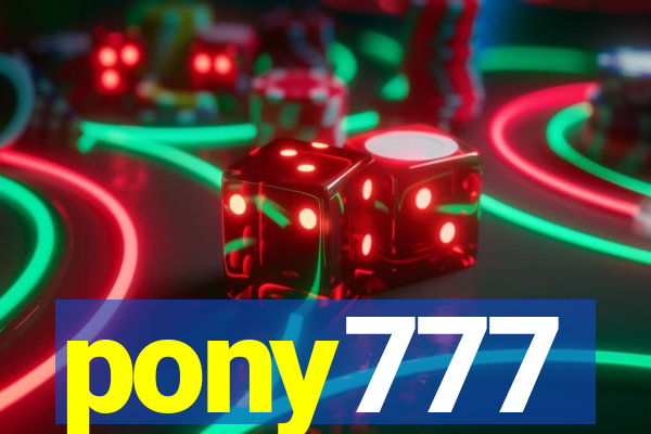 pony777