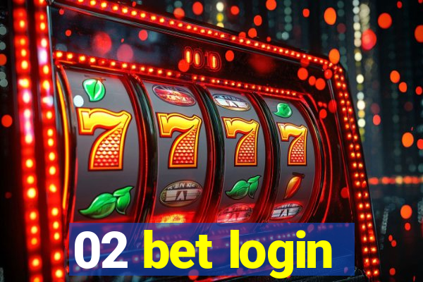 02 bet login