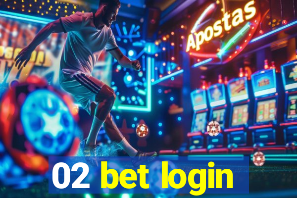 02 bet login