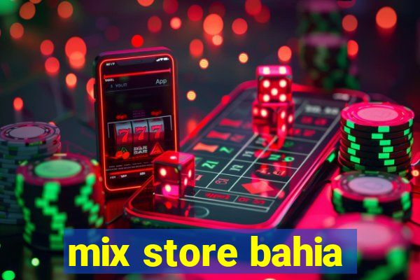 mix store bahia