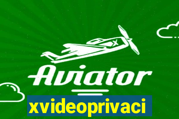 xvideoprivaci