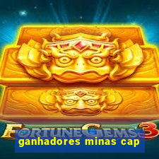 ganhadores minas cap