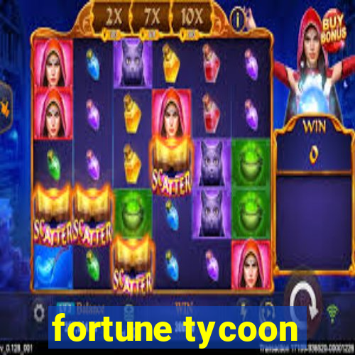 fortune tycoon