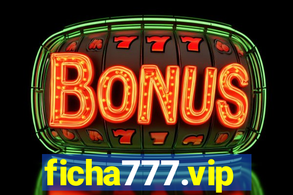 ficha777.vip