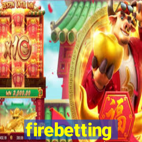 firebetting