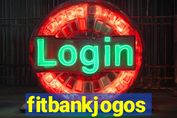 fitbankjogos