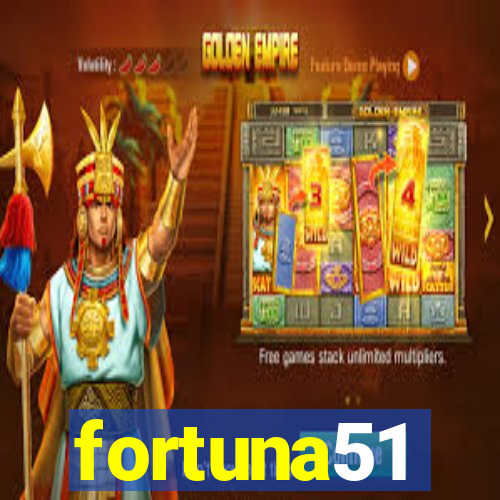 fortuna51