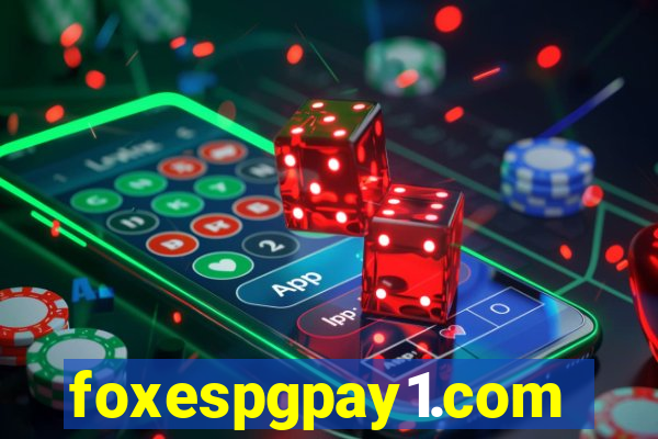 foxespgpay1.com