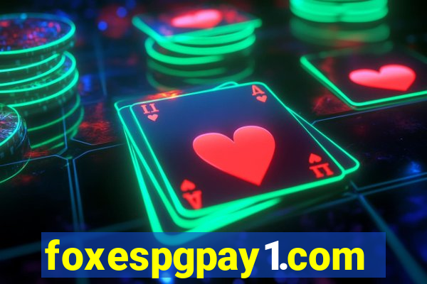 foxespgpay1.com