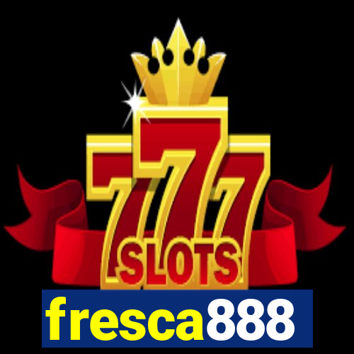 fresca888