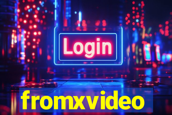 fromxvideo