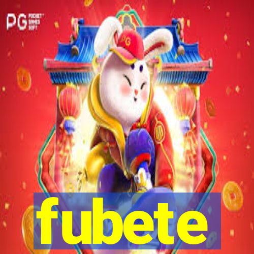 fubete