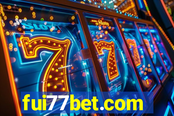 fui77bet.com