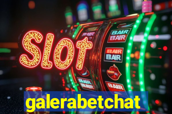 galerabetchat