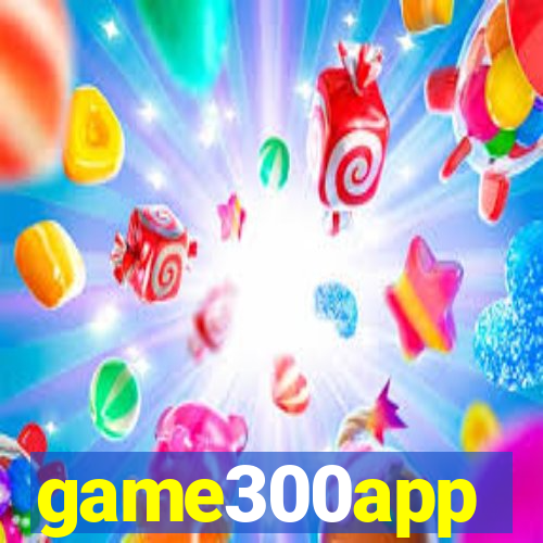 game300app