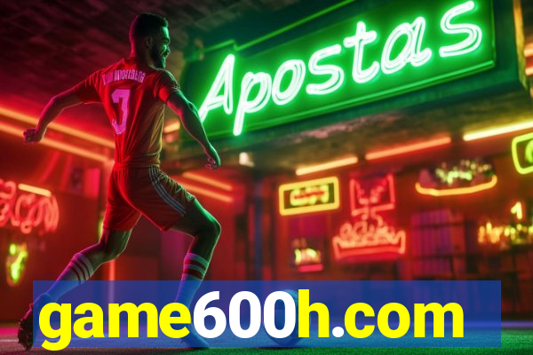 game600h.com