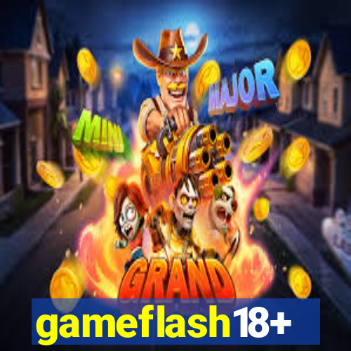 gameflash18+