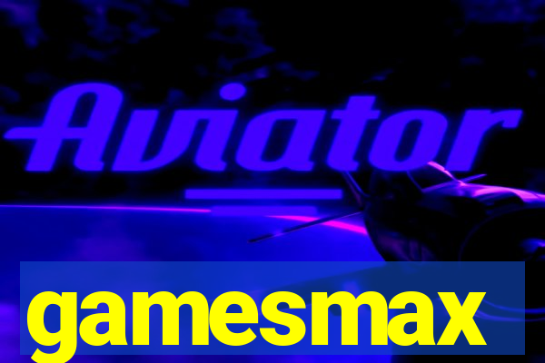 gamesmax