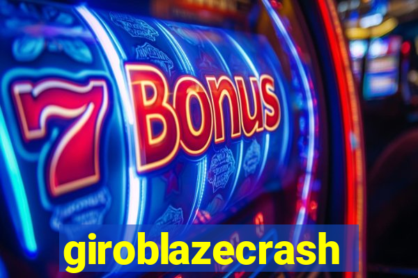 giroblazecrash