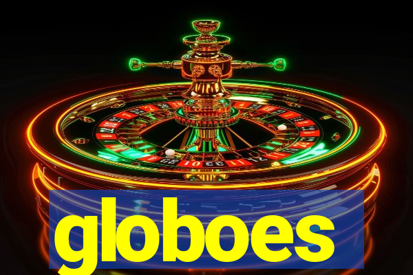 globoes