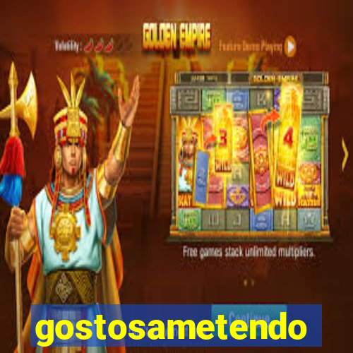 gostosametendo