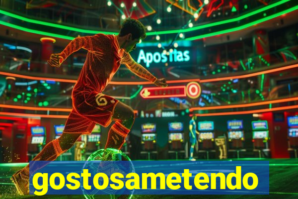 gostosametendo