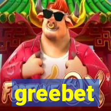 greebet