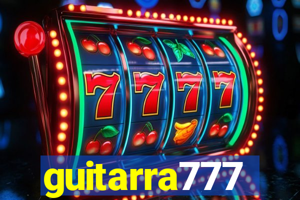 guitarra777