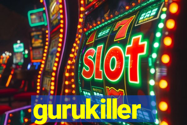 gurukiller