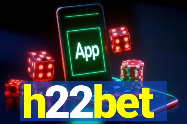 h22bet