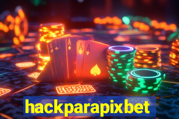 hackparapixbet