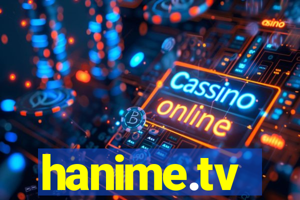 hanime.tv